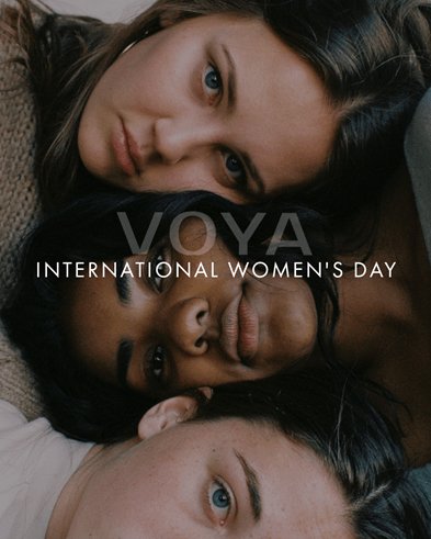 INTERNATIONAL WOMEN’S DAY 2021 - HEAR FROM VOYA'S FEMALE STAFF MEMBERS & THEIR HOPES FOR 2021 - VOYA Skincare